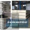 Bồn bể nhựa PP bền đẹp, chất lượng cao cấp